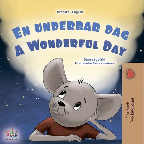 En underbar dag A Wonderful Day -  Sam Sagolski