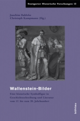 Wallensteinbilder im Widerstreit - 