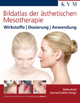 Bildatlas der &auml;sthetischen Mesotherapie - Britta Knoll