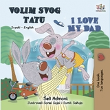 Volim svog tatu I Love My Dad -  Shelley Admont