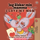 Jag &auml;lskar min mamma I Love My Mom -  Shelley Admont
