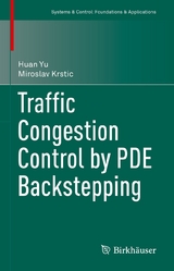Traffic Congestion Control by PDE Backstepping - Huan Yu, Miroslav Krstic
