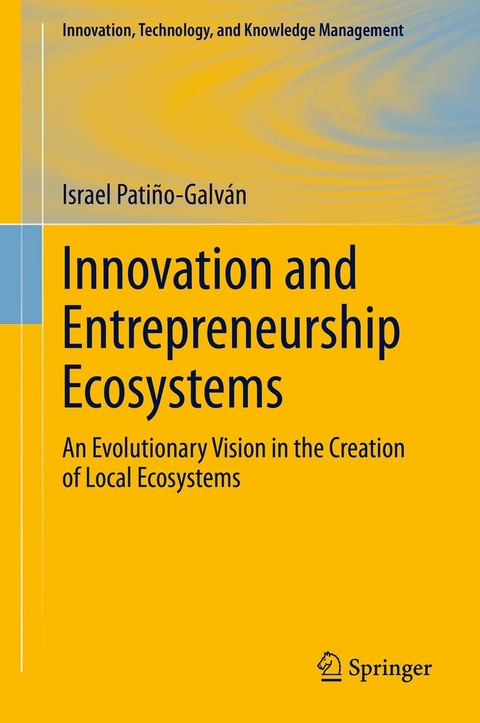 Innovation and Entrepreneurship Ecosystems - Israel Pati&ntilde;o-Galv&aacute;n