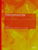 Critical Confessions Now - 