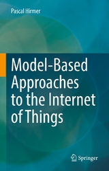 Model-Based Approaches to the Internet of Things - Pascal Hirmer