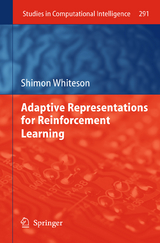 Adaptive Representations for Reinforcement Learning - Shimon Whiteson