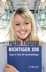 Mein erster richtiger Job - Alexandra Levit