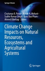 Climate Change Impacts on Natural Resources, Ecosystems and Agricultural Systems - 