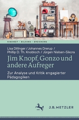 Jim Knopf, Gonzo und andere Aufreger - Lisa Dillinger, Johannes Drerup, Phillip D. Th. Knobloch, J&uuml;rgen Nielsen-Sikora