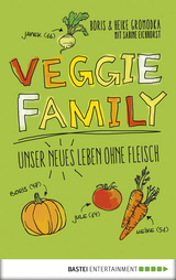 Veggie Family - Boris Gromodka, Sabine Eichhorst