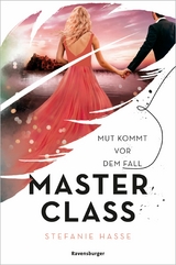 Master Class, Band 2 - Mut kommt vor dem Fall - Stefanie Hasse