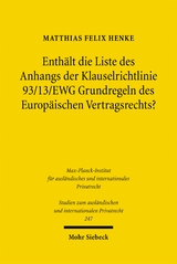 Enth&auml;lt die Liste des Anhangs der Klauselrichtlinie 93/13/EWG Grundregeln des Europ&auml;ischen Vertragsrechts? - Matthias Felix Henke