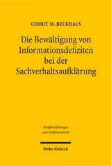 Die Bew&auml;ltigung von Informationsdefiziten bei der Sachverhaltsaufkl&auml;rung - Gerrit M. Beckhaus