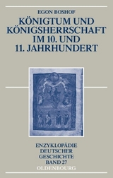 K&ouml;nigtum und K&ouml;nigsherrschaft im 10. und 11. Jahrhundert - Egon Boshof