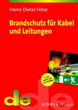 Brandschutz f&uuml;r Kabel und Leitungen - Heinz D Fr&ouml;se