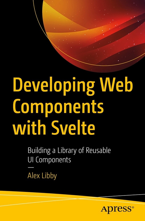 Developing Web Components with Svelte -  Alex Libby