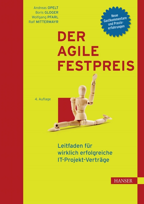 Der agile Festpreis -  Andreas Opelt,  Boris Gloger,  Wolfgang Pfarl,  Ralf Mittermayr