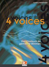 4 voices - Das Chorbuch f&uuml;r gemischte Stimmen - 