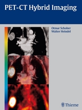 PET-CT Hybrid Imaging - Otmar Schober, Walter Heindel