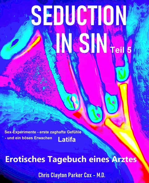 SEDUCTION in SIN - Teil 5 -  Chris Clayton Parker Cox M.D.