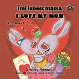 &Icirc;mi iubesc mama I Love My Mom -  Shelley Admont