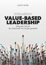 Schl&uuml;sselfaktor Value-based Leadership -  Ulrich Vogel