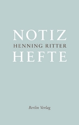 Notizhefte - Henning Ritter