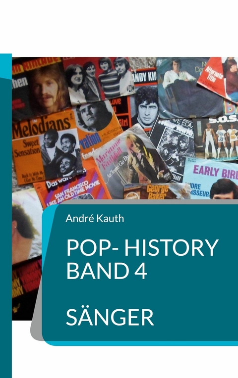 Pop-History Band 4 - Andr&eacute; Kauth