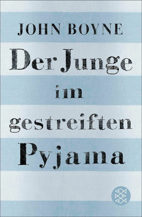 Der Junge im gestreiften Pyjama - John Boyne