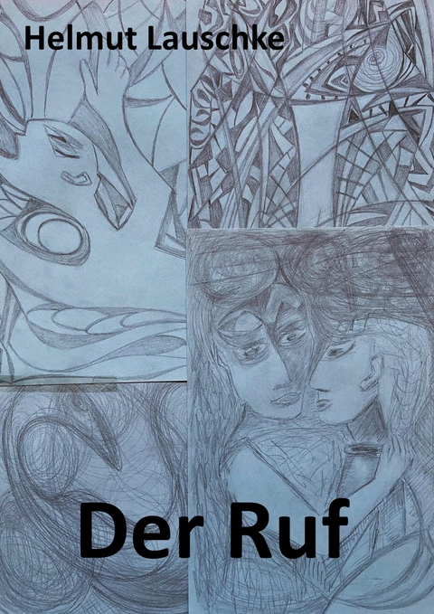 Der Ruf -  Helmut Lauschke
