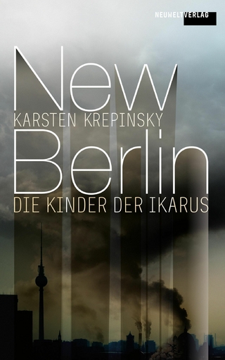 New Berlin: Die Kinder der Ikarus