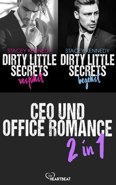 Dirty Little Secrets: Verf&uuml;hrt & Begehrt - Stacey Kennedy