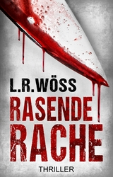 Rasende Rache - Lotte R. W&ouml;ss