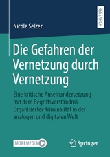 Die Gefahren der Vernetzung durch Vernetzung - Nicole Selzer