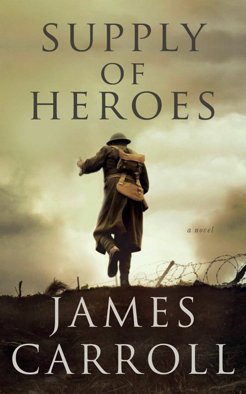 Supply of Heroes -  James Carroll
