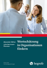Wertsch&auml;tzung in Organisationen f&ouml;rdern - Alexander H&auml;fner, Julia Hartmann-Pinneker