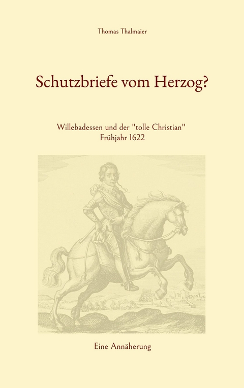 Schutzbriefe vom Herzog? - Thomas Thalmaier