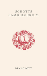 Schotts Sammelsurium - Ben Schott