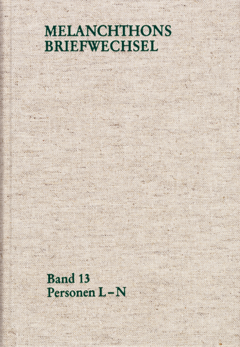 Melanchthons Briefwechsel / Regesten. Band 13: Personen L-N - 