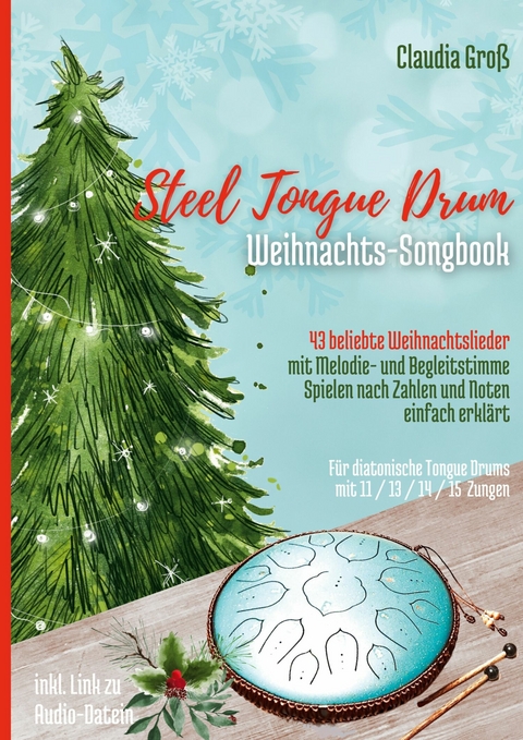 Steel Tongue Drum Weihnachts-Songbook -  Claudia Gro&szlig;