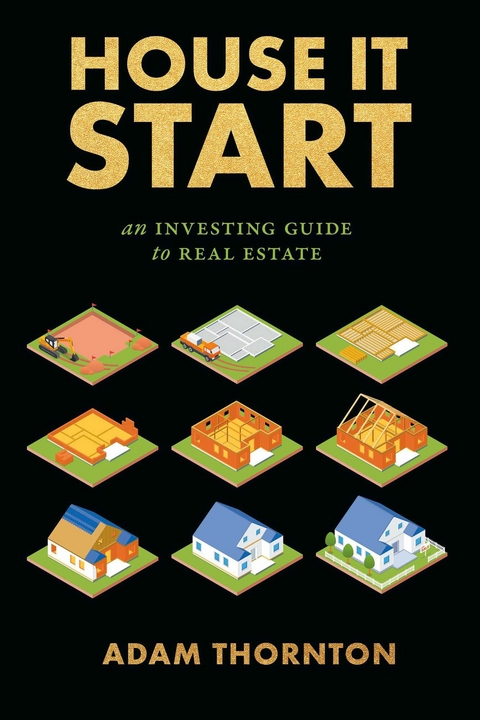 House It Start -  Adam Thornton