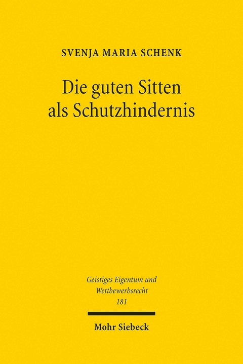 Die guten Sitten als Schutzhindernis -  Svenja Maria Schenk