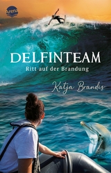 DelfinTeam (3). Ritt auf der Brandung - Katja Brandis