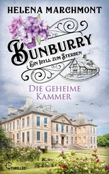 Bunburry - Die geheime Kammer - Helena Marchmont