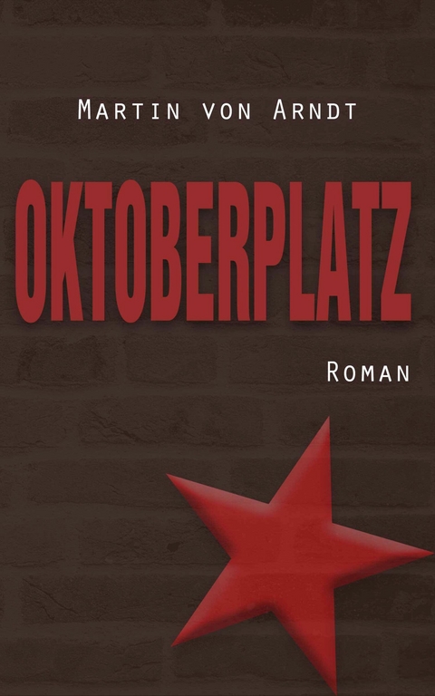 Oktoberplatz - Martin von Arndt