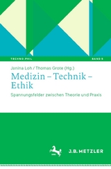 Medizin &ndash; Technik &ndash; Ethik - 