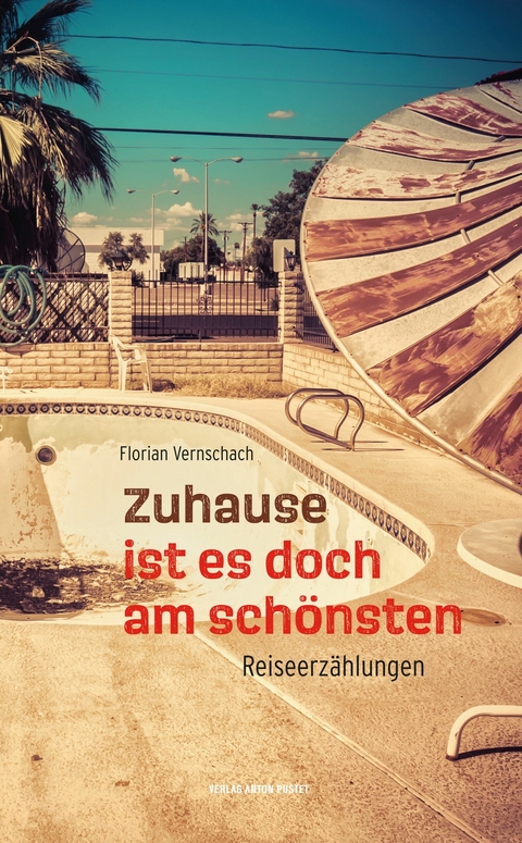 Zuhause ist es doch am sch&ouml;nsten - Florian Vernschach