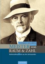 Meister von Raum und Zahl - Thomas Hellweg