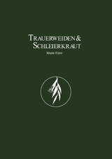 Trauerweiden und Schleierkraut - Marie F&uuml;rst