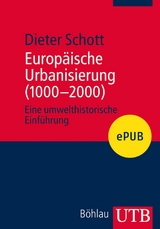 Europ&auml;ische Urbanisierung (1000-2000) - Dieter Schott
